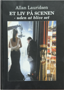 Et liv på scenen – uden at blive set