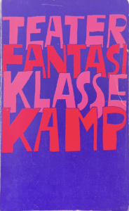 Teater, fantasi, klassekamp
