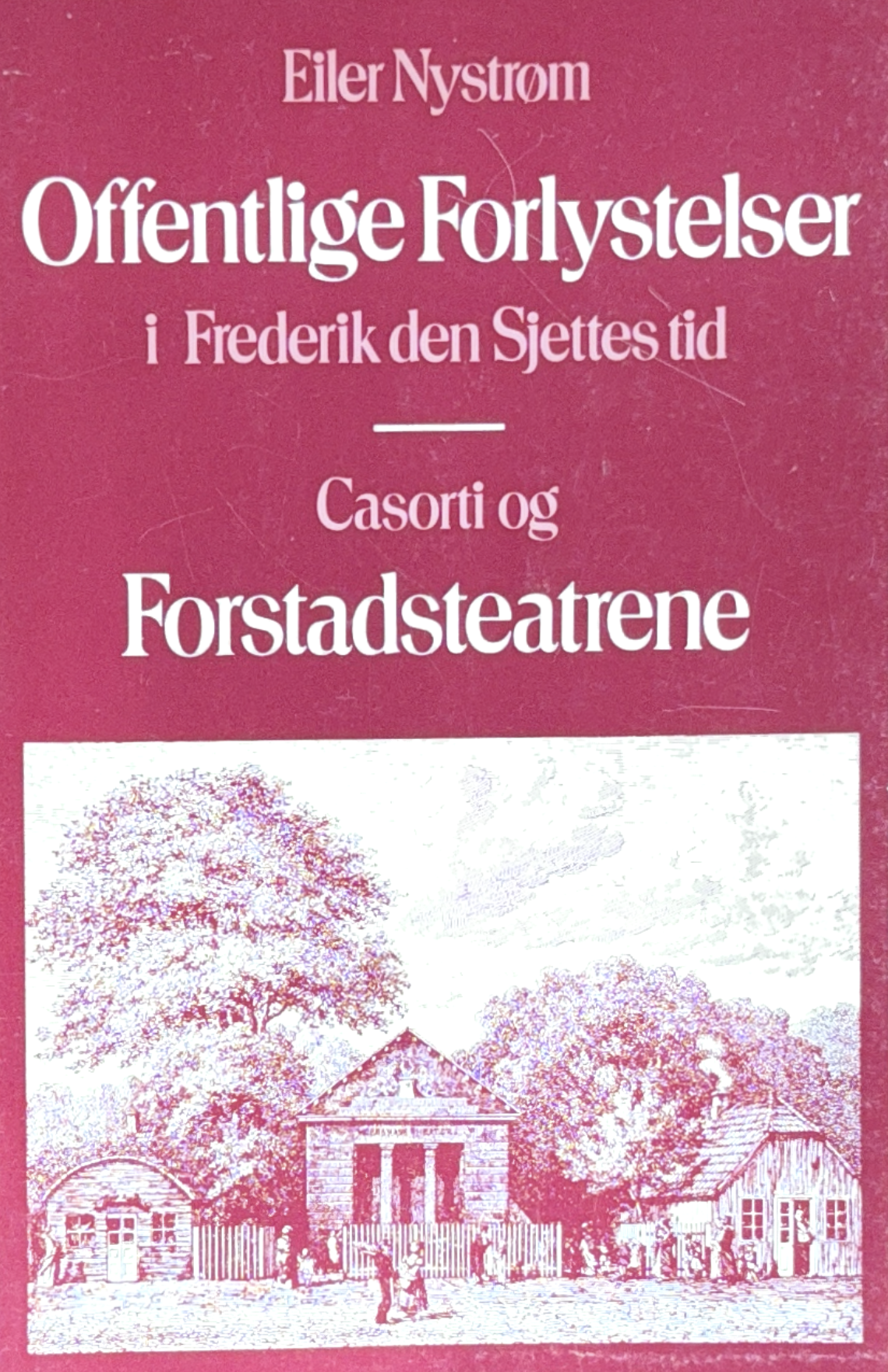 Offentlige forlystelser i Frederik den Sjettes tid