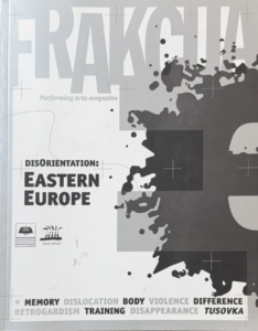 Frakcija: Performing Arts Magazine. Disorientation: Eastern Europe