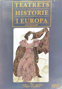 Teatrets Historie I Europa, Del 1