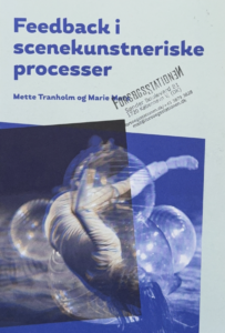 Feedback i scenekunstneriske processer