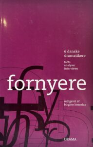 Fornyere – 6 danske dramatikere