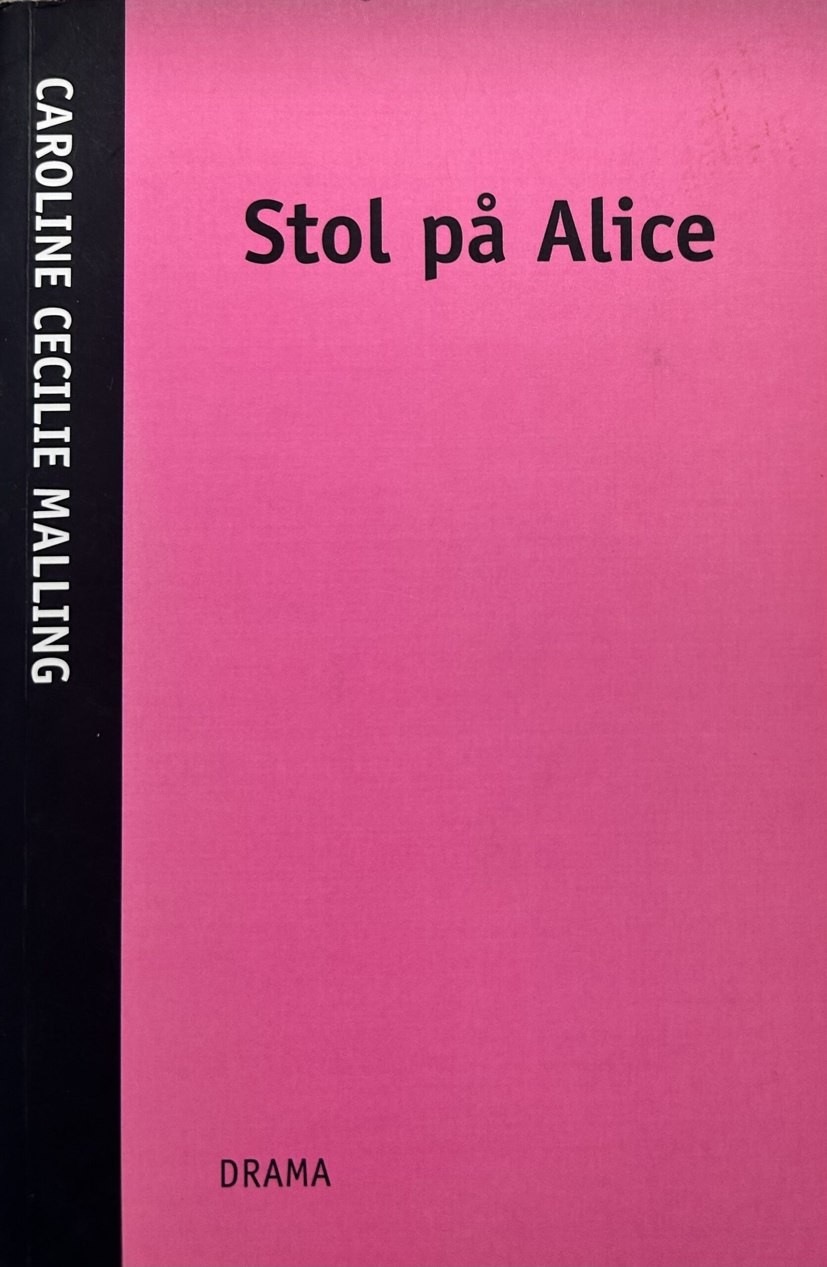 Stol på Alice