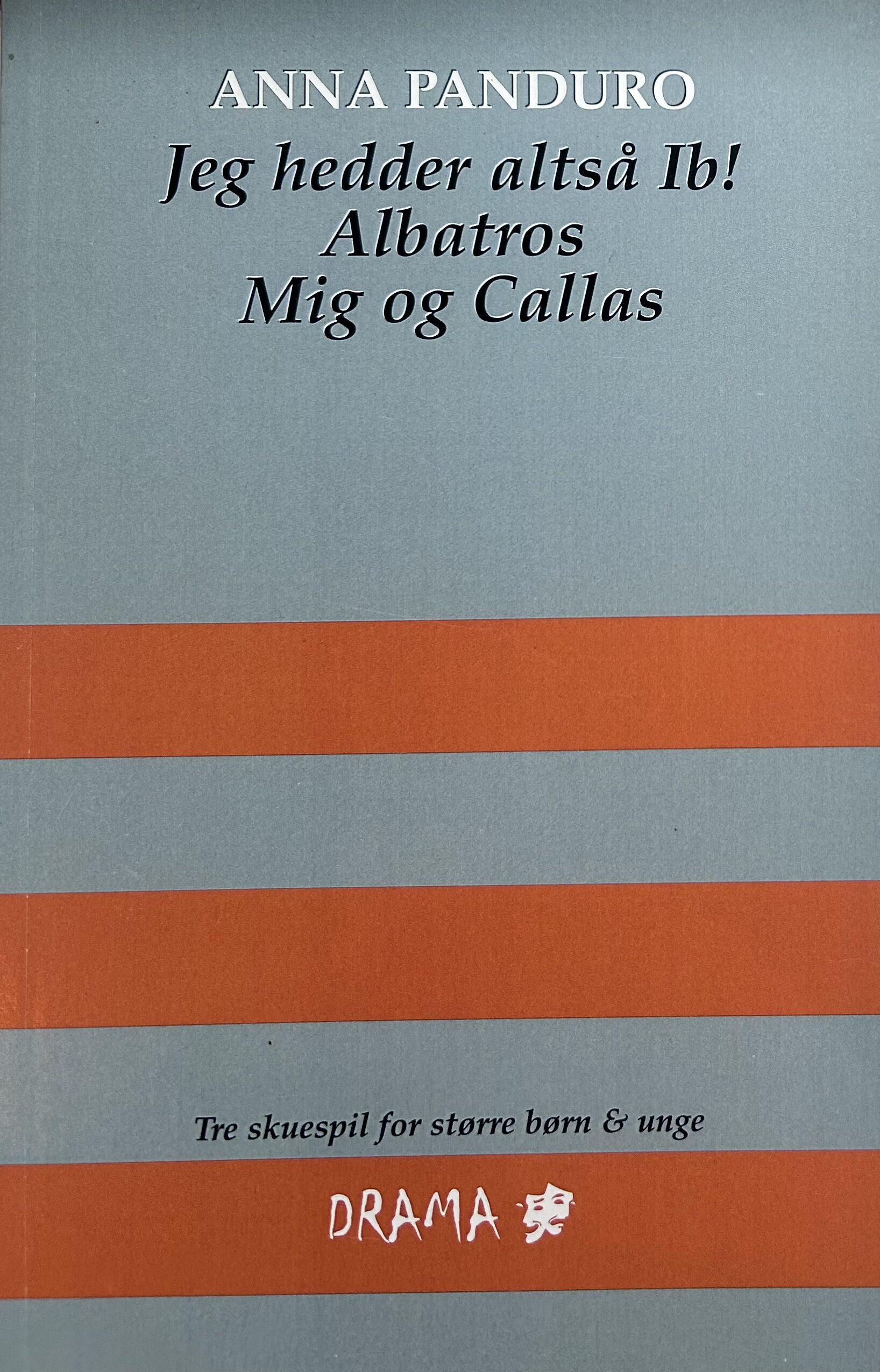 Jeg hedder altså Ib!, Albatros, Mig og Callas