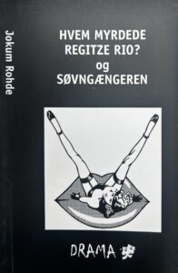 Hvem myrdede Regitze Rio? & Søvngængeren