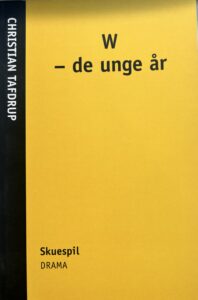 W – de unge år