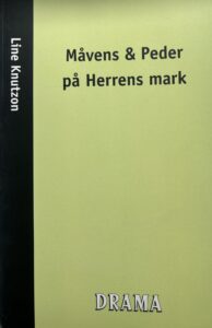 Måvens og Peder på Herrens mark