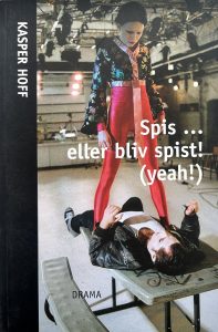 Spis…eller bliv spist! (yeah!)