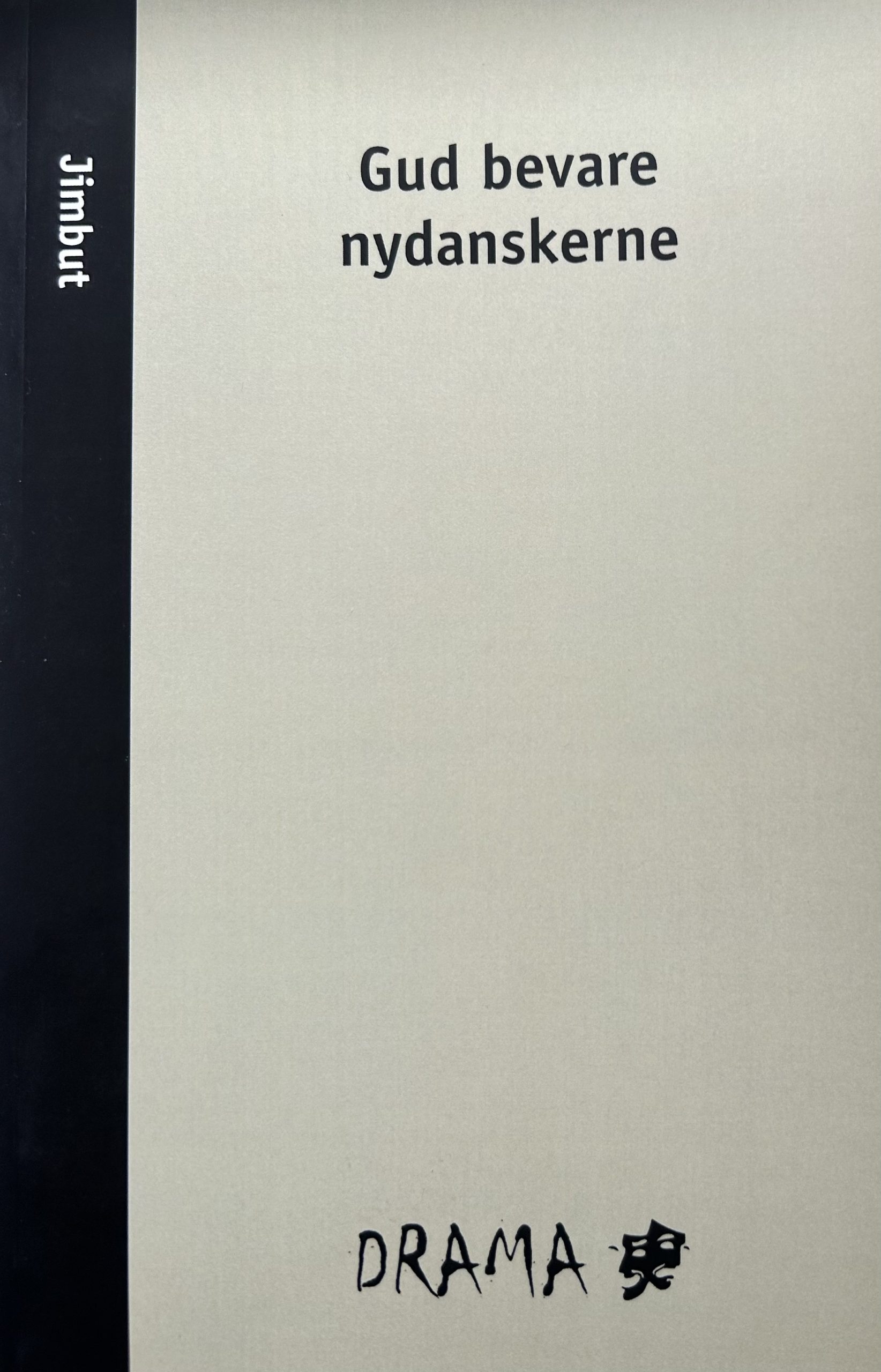 Gud bevare nydanskerne