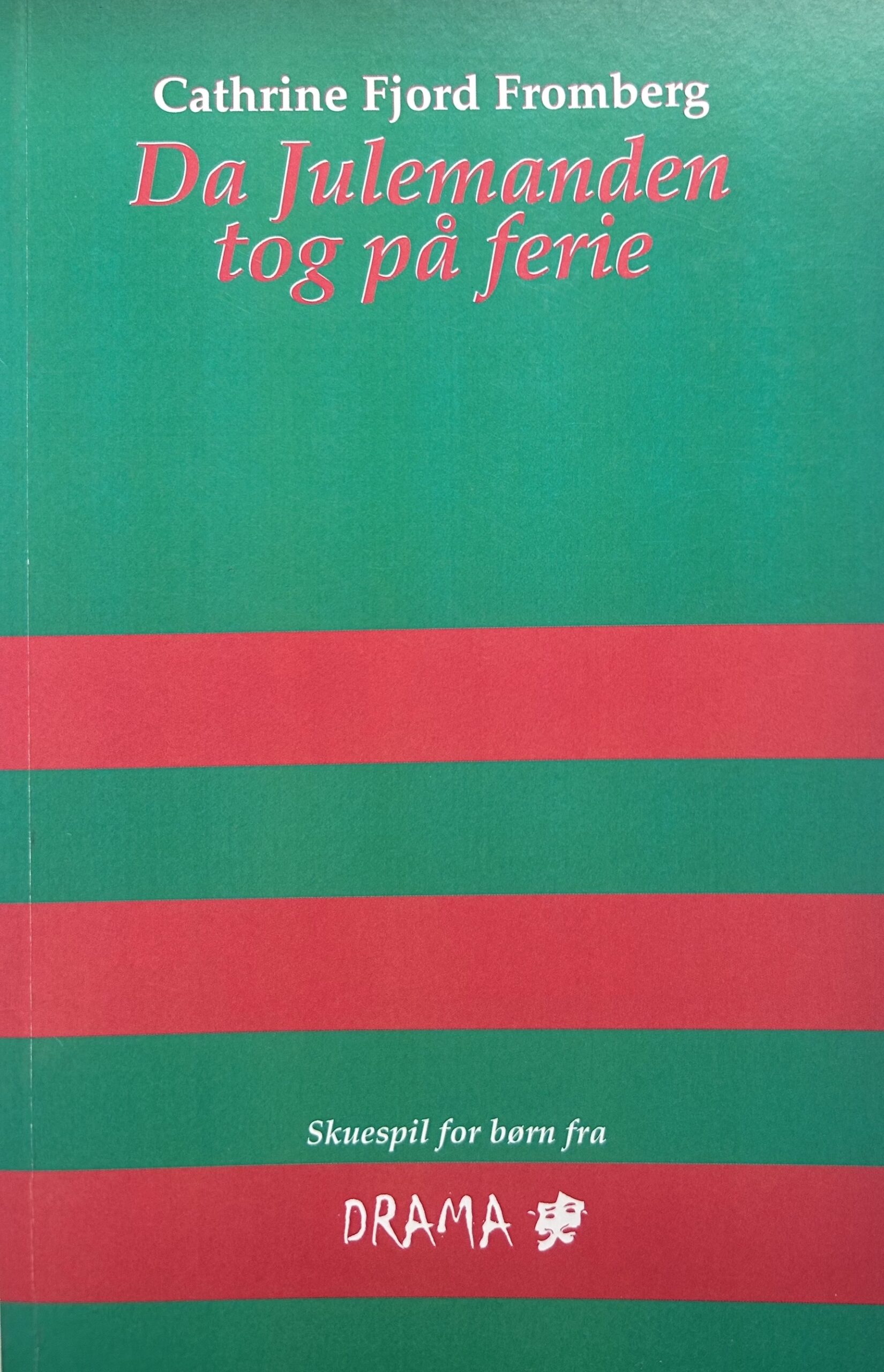 Da Julemanden tog på ferie