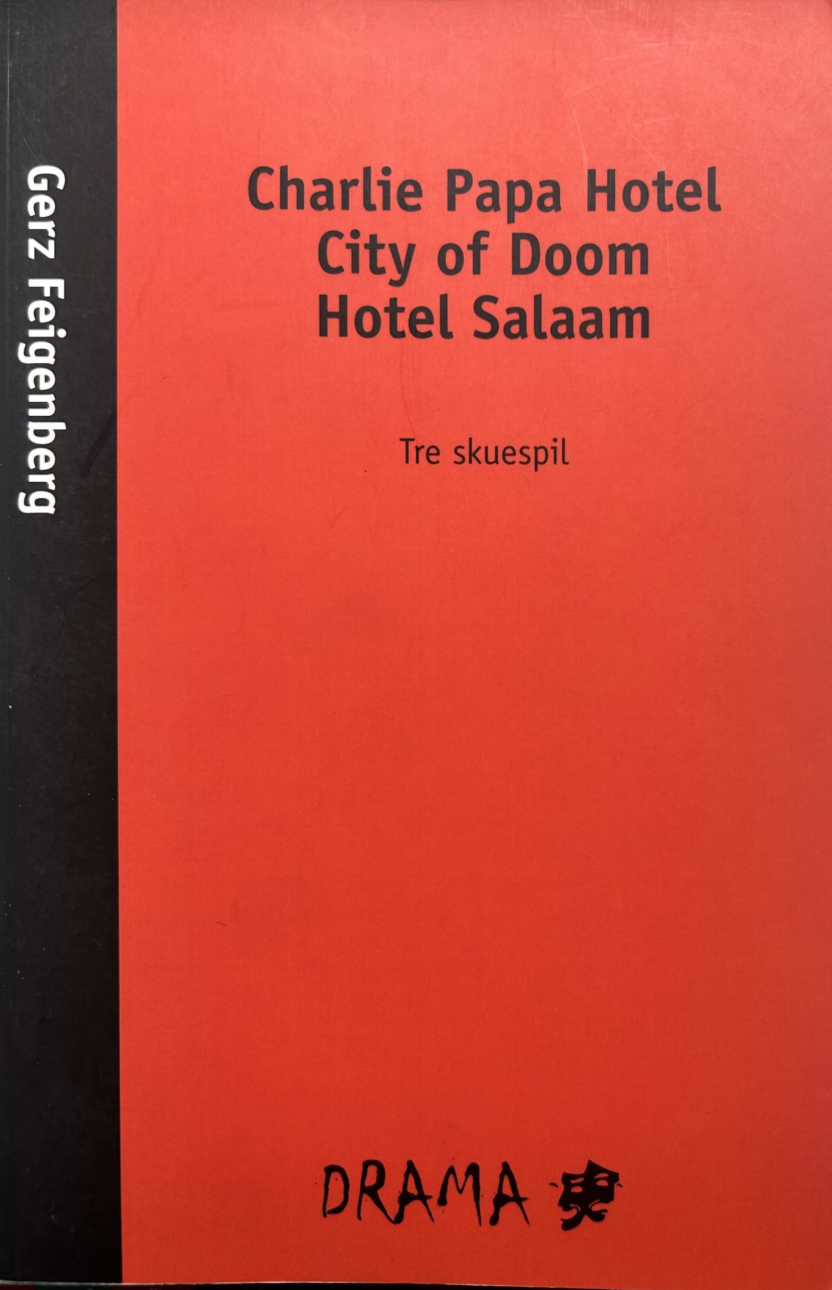 Charlie Papa Hotel, City of Doom og Hotel Salaam