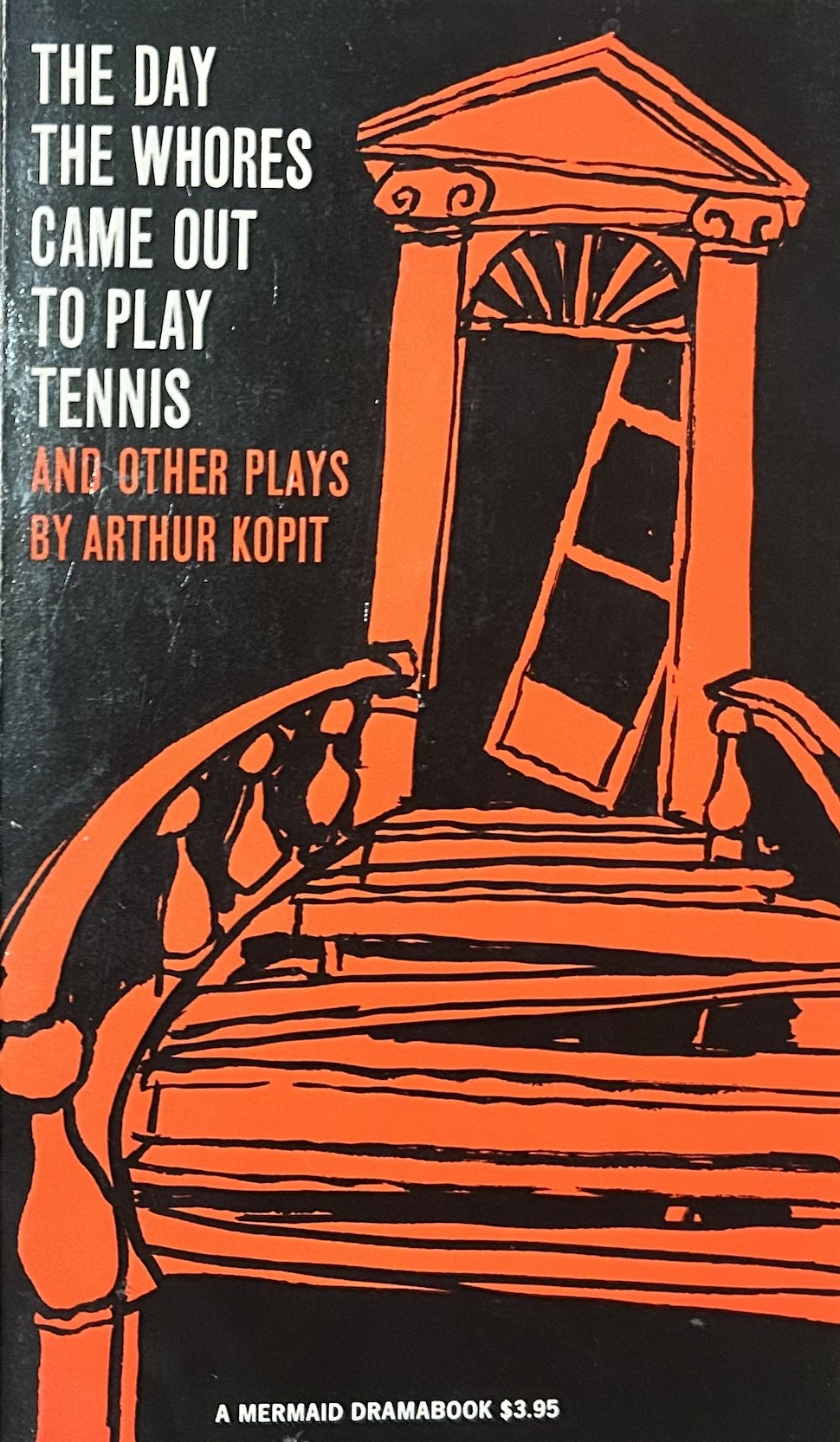 The day the whores came out to play tennis and other plays