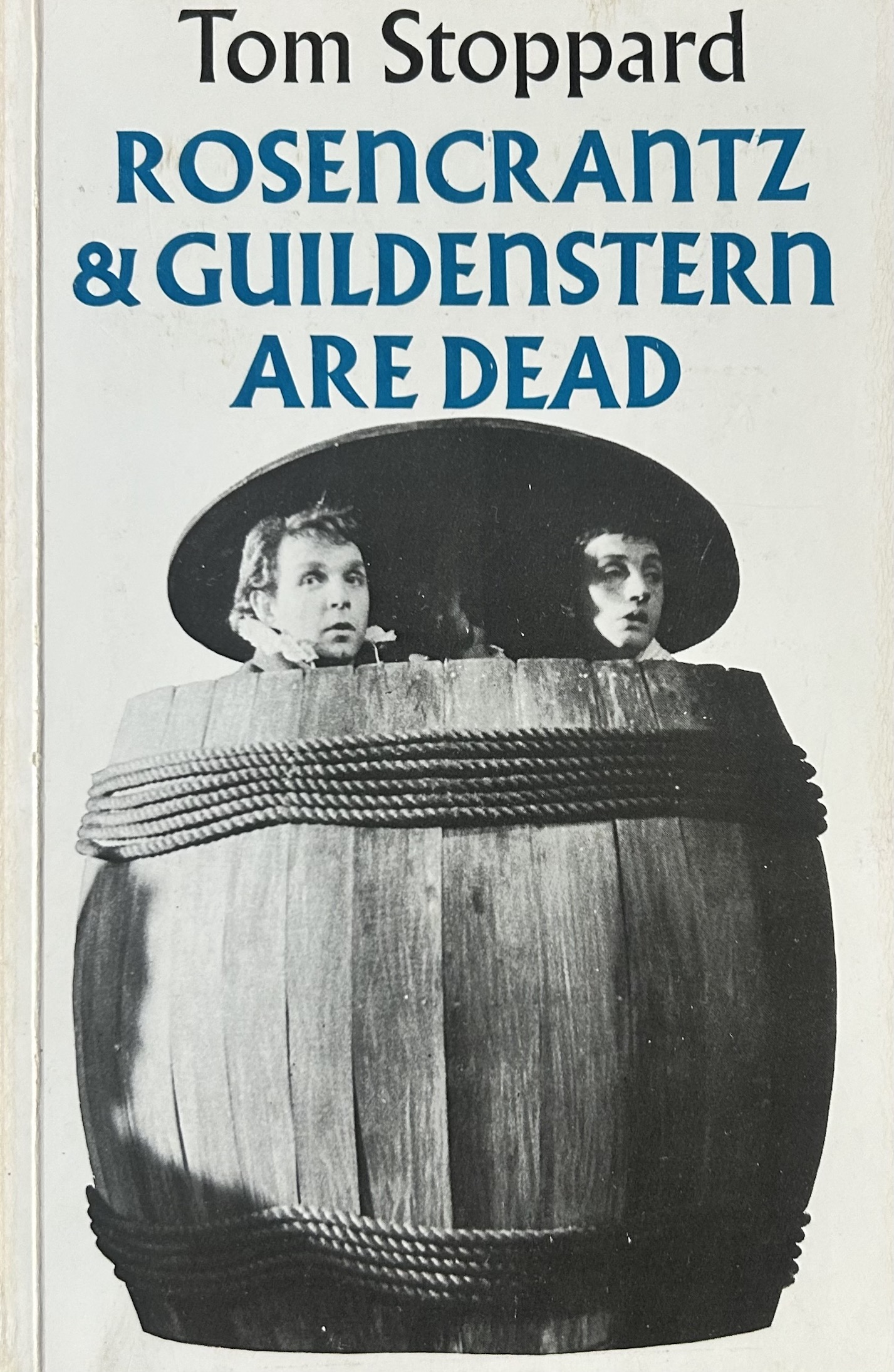 Rosencrantz & Guildenstern are dead