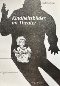 Kindheitsbilder im Theater