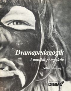 Dramapædagogik i nordisk perspektiv