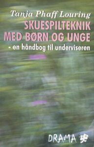Skuespilteknik med børn og unge