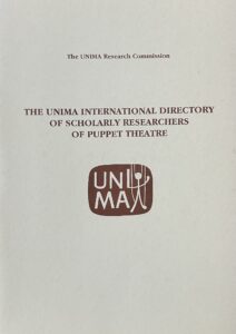 The UNIMA international directory of scholarly researchers of puppet theatre