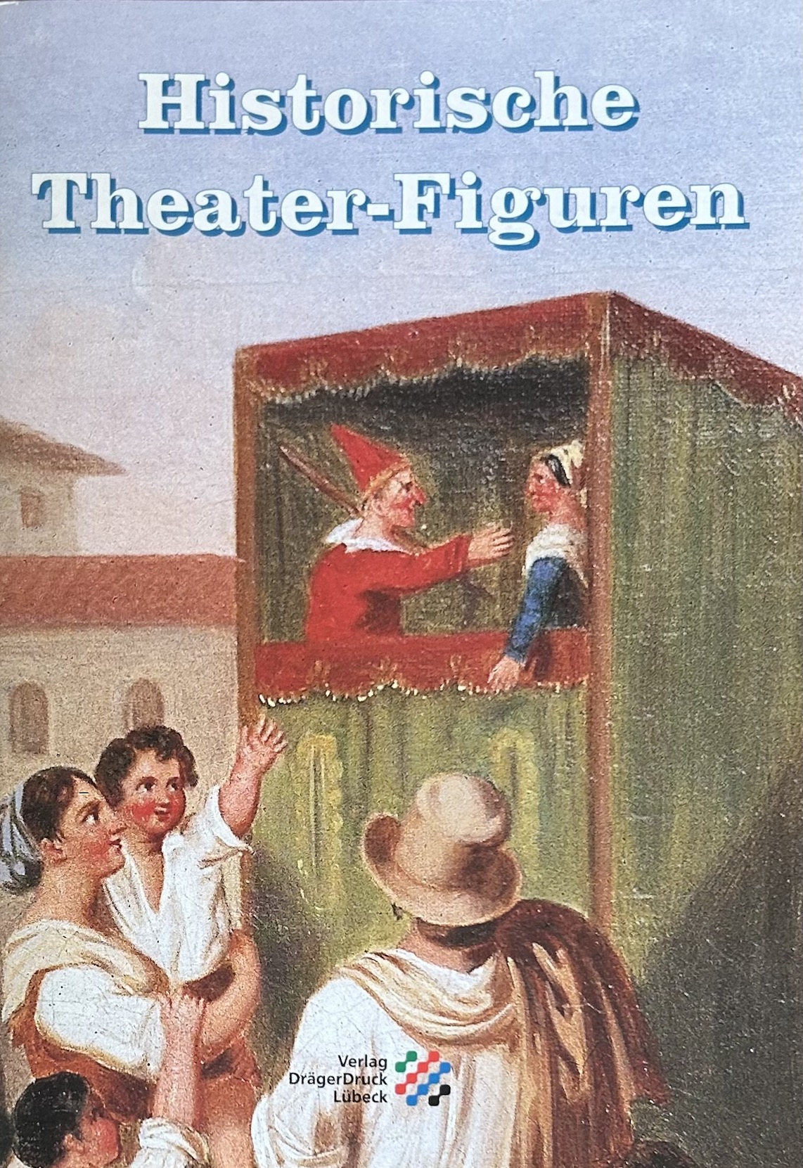 Historische Theater-Figuren